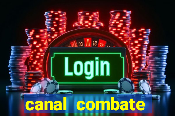 canal combate online ao vivo multicanais